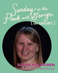 MEET THE CAST! The in-concert production of Stephen Sondheim's "Sunday in  the Park with George" takes the stage for ONE WEEKEND ONLY, February 7