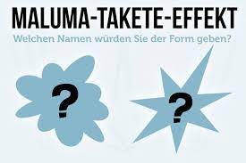 Certain nonwords, like maluma and takete, are associated with roundness and sharpness we began with a replication of the standard maluma/takete effect (experiments 1a and 1b) before examining. Maluma Takete Effekt Darum Passt Der Name Nicht Zur Person