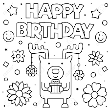 Happy birthday coloring pages are a fun, easy and free way to tell someone that you're glad they were born. Happy Birthday Coloring Page Vector Illustration Of Deer Stock Photo Picture And Royalty Free Image Image 117504828