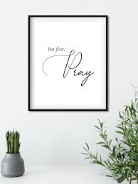 But First Pray Wall Art Living Room Decoration Prayer Quote Prayer Wall Art Posters Room Decor Quo Prayer Wall Wall Art Quotes Wall Stickers Living Room