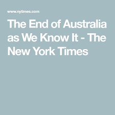The End Of Australia As We Know It In 2020 Australia This Is Us About Climate Change