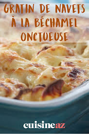 Gratin De Navets A La Bechamel Onctueuse Recette Gratin De Navets Navet Recette Gratin
