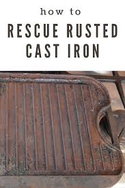 Instructions For How To Clean A Rusty Cast Iron Skillet After A Thorough Cleaning We Will In 2020 Cast Iron Cleaning Cleaning Rusty Cast Iron Rusty Cast Iron Skillet