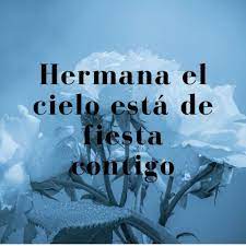 Dedicatorias Y Frases Para Una Hermana Fallecida Fraseshoy Org