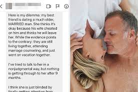 Nothing annoys them so much. Advice My Friend Is Having An Affair With A Married Man