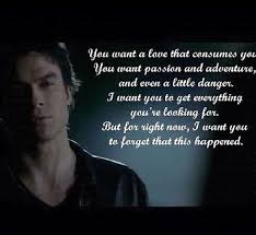 Where i have to go against every single thing i believe in again. Daman Salvator I Think I M In Love Vampire Diaries Quotes Damon Salvatore Quotes Vampire Diaries Seasons