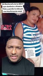 Iris Roche: Jefa de UBCH y Su Trágica Historia