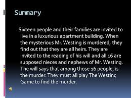 Rebekah And Ian Summary Sixteen People And Their Families Are Invited To  Live In A Luxurious Apartment Building. When The Mysterious Mr. Westing Is  Murdered, - Ppt Download