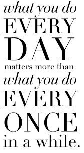 Make Your Positive Habits Your Everyday Habits Quotes Inspirational Words Words Inspirational Quotes