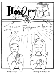 Help your students/children to pray to jesus through mary. The Lord S Prayer Coloring Book For Kids Free 5 Pages Download Only The Sunday School Store