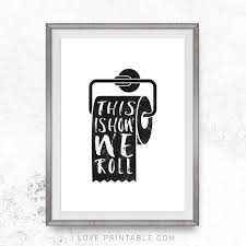 Designbundles.net offer exclusive deals on high quality premium design resources and free design resources. This Is How We Roll Bathroom Wall Art Printable Bathroom Etsy