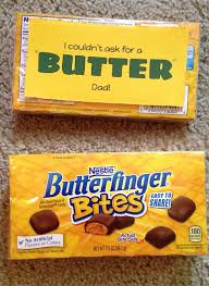 Birth Of A Candy Bar Joke I Couldn T Ask For A Butter Dad Butterfinger Candy Bar Pun That S Perfect For Father S Day Or Dad S Birth Dad Birthday Gift Birthday Candy Diy Gifts For Dad