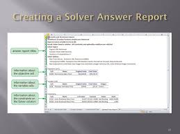 When creating a solver model, it is a good idea to run the model without an integer constraint first solver can produce three different reports: Explore The Principles Of Cost Volume Profit Relationships Perform A Basic What If Analysis Use Goal Seek To Calculate A Solution Create A One Variable Ppt Download