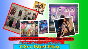 Our system will automatically arrange the results for 2021 netflix movies list new releases in the priority order. Upcoming Movies Tv Series Which Are Releasing On Netflix From 11 April 01 April 2021 Premiere Next Youtube