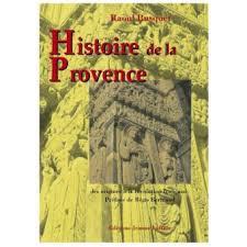 Histoire de Provence des origines à la Révolution - Raoul Busquet ...