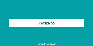 Maschile, femminile, indicativo, congiuntivo, imperativo, infinito, condizionale, participio, gerundio. J Attend Ou J Attends Orthographe La Langue Francaise