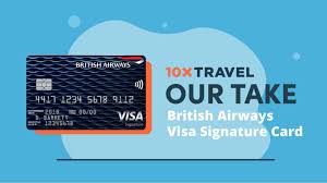 British airways credit card deals. British Airways Visa Signature Card 10xtravel