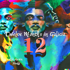 Twelve Months in Galicia