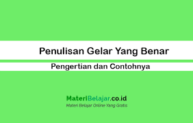 Mengingat pentingnya buku pedoman penulisan ini, maka mahasiswa wajib memenuhi Penulisan Gelar Yang Benar Beserta Contoh Penulisan Gelar Diploma Sarjana Dan Doktor