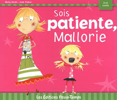 Sois patiente, Mallorie : Smith, Molly, Patton, Julia: Amazon.ca: Livres
