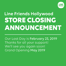 30 minutes before the store closes the announcement is attention shoppers, our store will be closing in 30 minutes. Line Friends Store On Twitter La Hollywood Pop Up Closing Notice La Https T Co 8ai7hxohio Linefriends Hollywood La Thankyou Seeyousoon