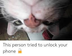 Lockwatch takes a photo of anyone who tries to unlock your phone with the wrong code. This Person Tried To Unlock Your Phone Phone Meme On Awwmemes Com