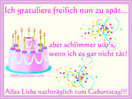 German geburtstag cards, free german geburtstag. á… Geburtstag Nachtraglich Bilder Geburtstag Nachtraglich Gb Pics Gbpicsonline