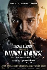Also coming to the streaming platform in april is tom clancy's without remorse, starring michael b. Without Remorse Film Wikipedia