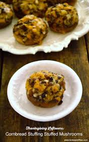 From turkey and stuffing to potatoes and pie, thanksgiving leftovers can be repurposed in all sorts of ways. Thanksgiving Leftovers Cornbread Stuffing Stuffed Mushrooms Toot Sweet 4 Two