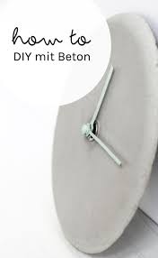 How To Tipps Furs Basteln Mit Beton Basteln Mit Beton Uhren Selber Machen Und Do It Yourself Projekte