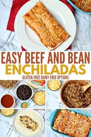 Easy Beef And Bean Enchiladas Gluten Free Dairy Free Options Recipe Enchilada Recipes Recipes Gluten Free Dairy Free Recipes