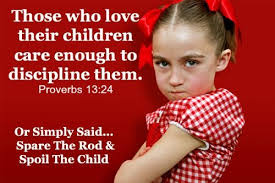 If We Love Our Children We Will Discipline Them Proverbs 13 Wisdom Bible Proverbs