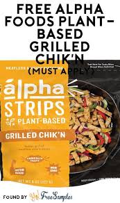 A wide variety of alpha food options are available to you, such as feature, age, and certification. Free Alpha Foods Plant Based Grilled Chik N At Social Nature Must Apply Yo Free Samples Food Plant Based Convenience Food
