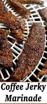 Coffee Jerky Marinade Beef Jerky Recipes Jerky Marinade Jerky Recipes