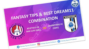 Maybe you would like to learn more about one of these? Asl Vs Que Dream11 Team Atletico De San Luis Vs Queretaro Fc Dream11 Prediction Fsp Indiansports11