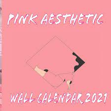 Paper sizes letter, a4 or a3. Pink Aesthetic Wall Calendar 2021 Girly Pink Themed Aesthetically Pleasing 2021 Wall Calendar 8 5 X8 5 Inc Finished Glossy Mez May 9798559926247 Amazon Com Books