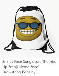 We did not find results for: Smiley Face Sunglasses Thumbs Up Emoji Meme Face Drawstring Bags By Emoji Meme On Me Me