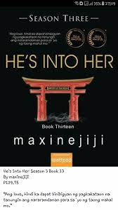 He's into her season 3 book 3 by maxinejiji category entertainment; Available Now He S Into Her Season Maxinejiji Stories Facebook