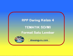 Akan tetapi di awal tahun ajaran ini sistem atau … Rpp Satu Lembar Kelas 4 Daring Semester 1 Dewanguru Com
