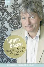 Religion ist, wenn man trotzdem stirbt