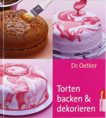 Jeden tag tausende neuer bilder garantiert kostenlos hochwertige videos und bilder von pexels. Torten Backen Und Dekorieren Dr Oetker Amazon De Bucher
