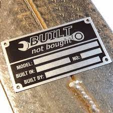 Anodized Aluminium Built Not Bought Vin Name Plate Etched Without Stamp Diy Welding Projects Welding Projects
