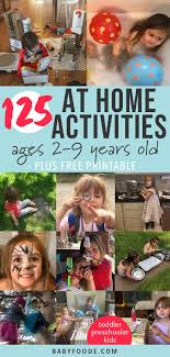 Help them learn a new sport or another physical activity. 125 At Home Activities For Toddlers Preschoolers Kids Baby Foode