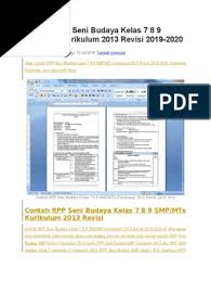 Silabus ini merupakan silabus kurikulum 2013 hasil revisi terbaru tahun 2019 dan di buat dalam format word dengan tujuan agar pengguna dapat menggunakannya dengan mudah dan dapat di edit untuk di sesuaikan dengan kebutuhan sekolah. Contoh Rpp Seni Budaya Kelas 7 8 9 Smp