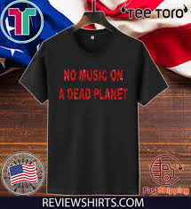 Offcial Billie Eilish No Music On A Dead Planet T Shirt Teetoro Official