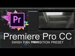 Swish Pan Transition Presets For Adobe Premiere Pro Cc Adobe Premiere Pro Premiere Pro Cc Premiere Pro Tutorials