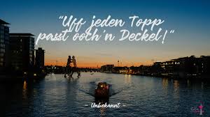 Berlin zitate und sprüche zitate. Uff Jeden Topp Passt Ooch N Deckel Berliner Spruch Zitat Redewendung Spruche Berlin Ick Liebe Dir Berlin