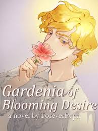 After buying it i find out that they are one of the most tempermental plants to grow. Gardenia Of Blooming Desire Bl By Foreverpupa Full Book Limited Free Webnovel Official