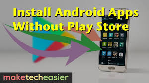 How do i know if the app i downloaded is compatible with my device? How To Install Apps On Android Without Google Play Youtube