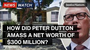 How did Peter Dutton amass a net worth of $300 million? [2025] :  r/australian